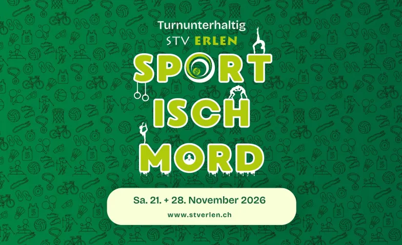 Turnunterhaltung STV Erlen «Sport isch Mord.»