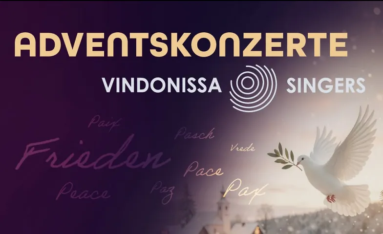 Frieden - Adventskonzerte 2026, Vindonissa Singers