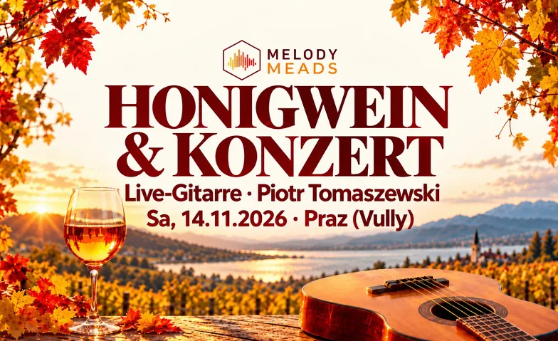 Honigwein & Gitarrenklänge – Zurück auf vielfachen Wunsch