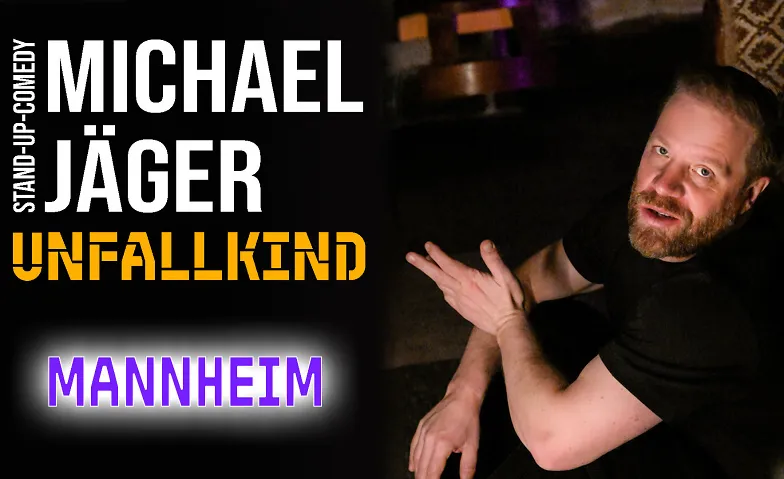 Michael Jäger – Unfallkind  Stand-up Comedy Mannheim