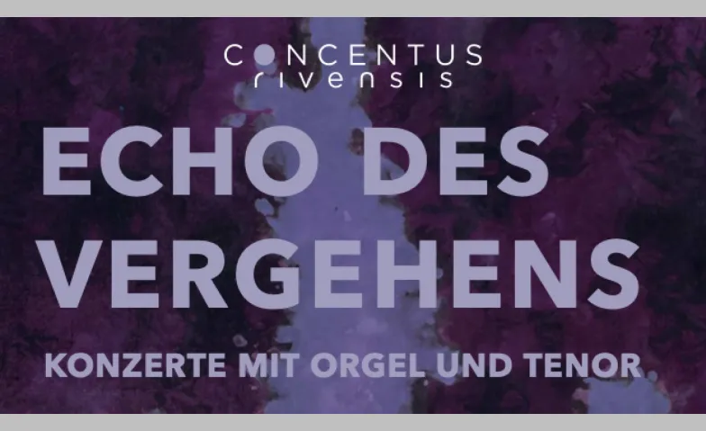 Orgelkonzert – Echo des Vergehens