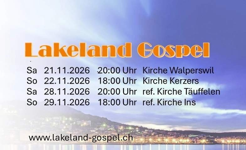 Lakeland Gospel - Konzert Kirche Walperswil