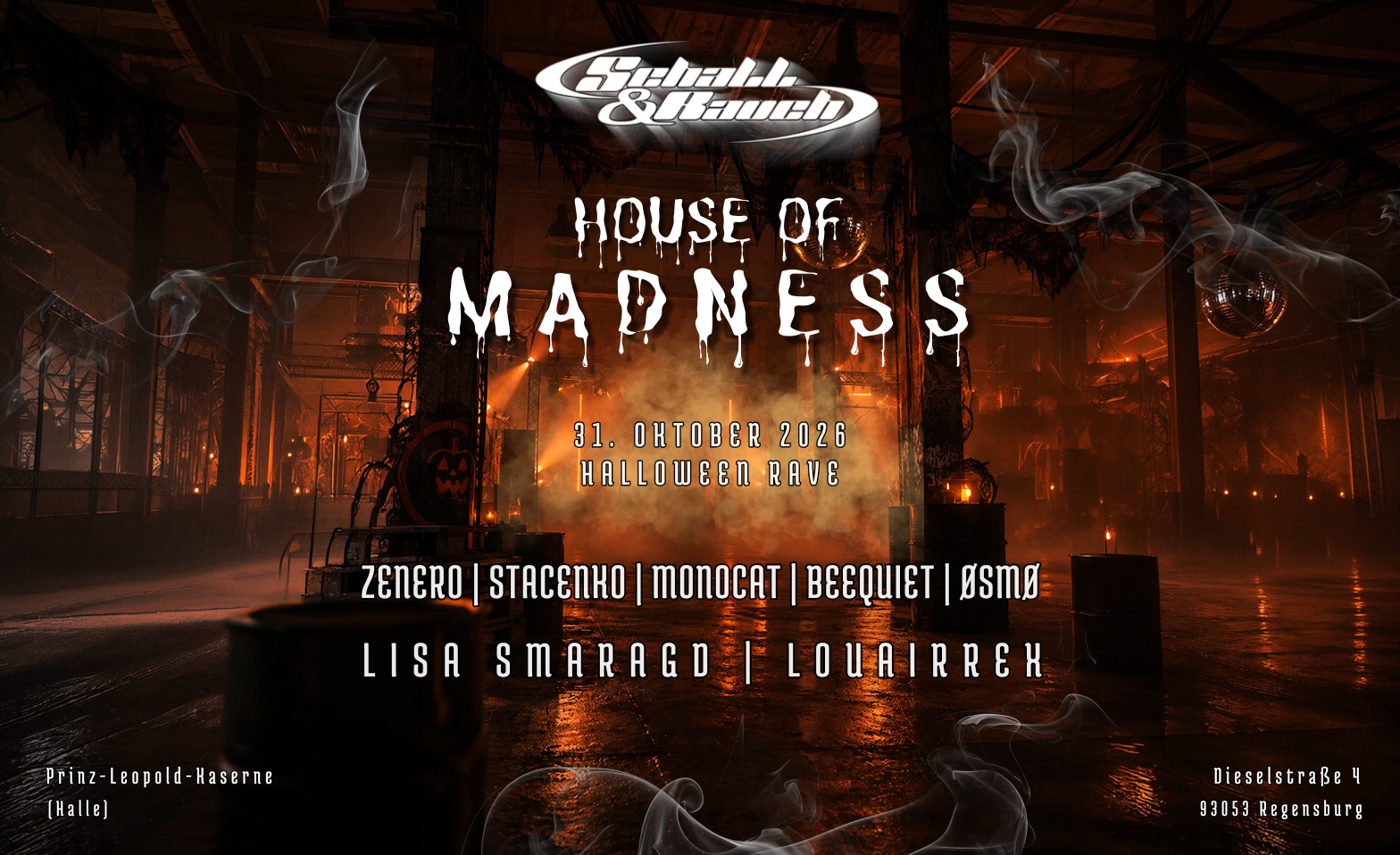 [Community] House of Madness - Schall & Rauch Halloween Rave