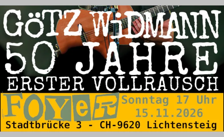 Götz Widmann – 50 Jahre erster Vollrausch