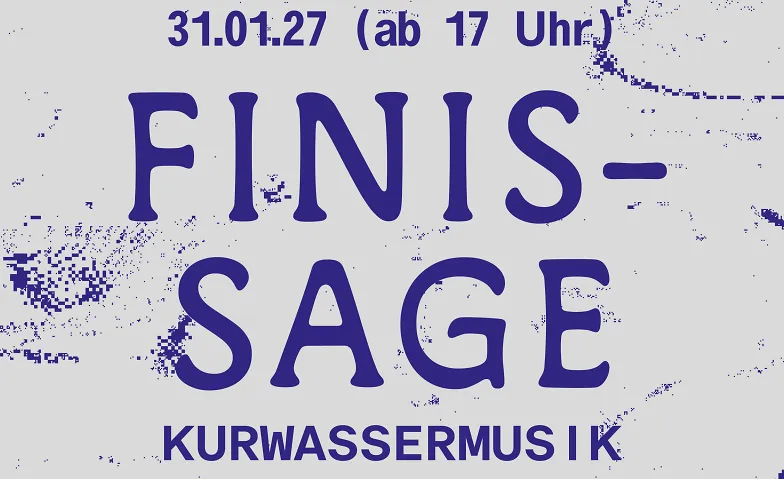 Finissage KURWASSERMUSIK