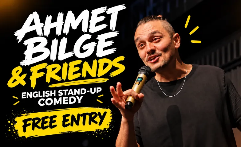 Ahmet & Friends! English Standup Comedy : Free Entry!
