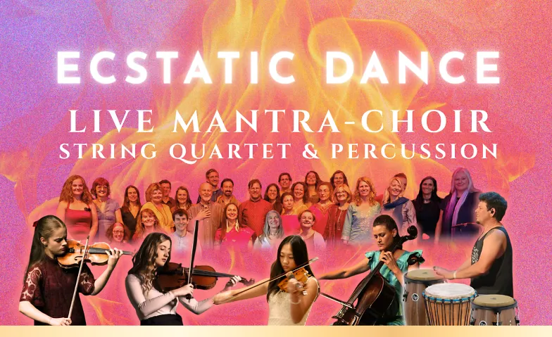 ECSTATICDANCE, live mantrachoir, string quartet & percussion