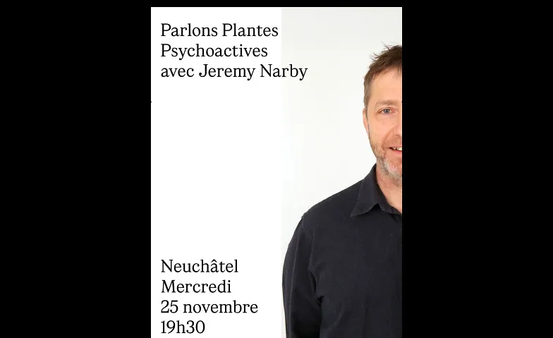 "Parlons Plantes Psychoactives" avec Jeremy Narby