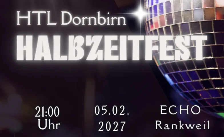 HALBZEITFEST HTL-Dornbirn