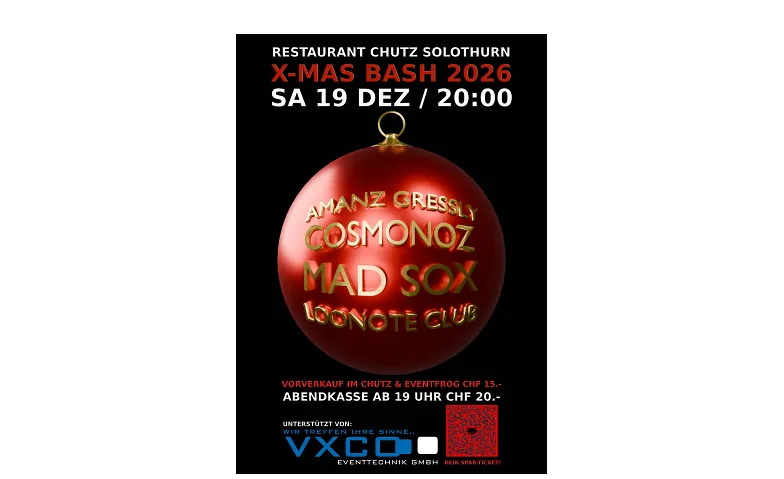 X-MAS BASH 2026 - DAS SOLOTHURNER WEIHNACHTS-FESTIVAL