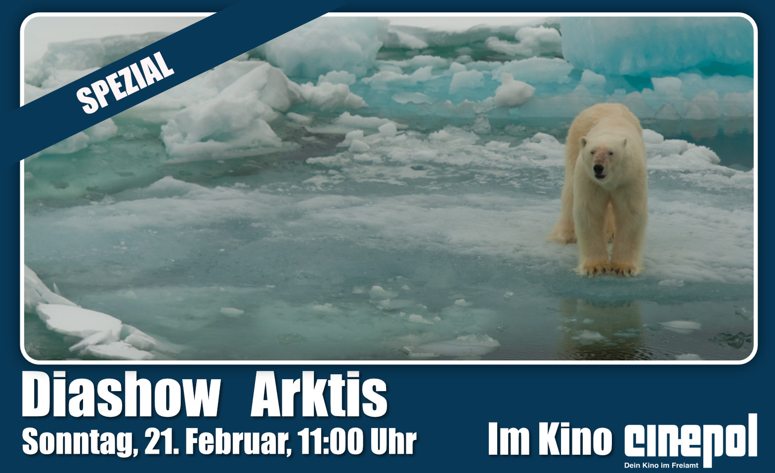 Diashow ARKTIS im Kino Cinepol, Autorin anwesend