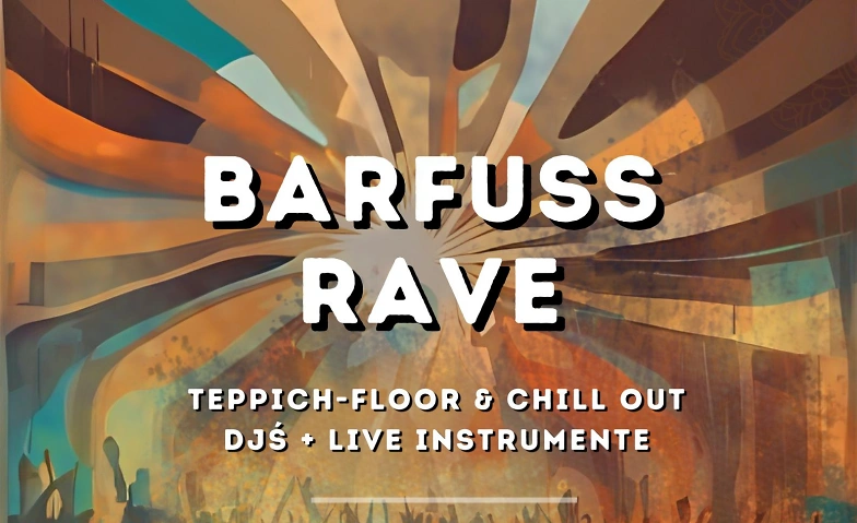 BARFUSS-RAVE