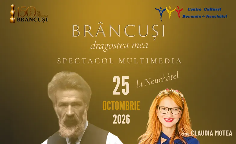 Spectacol multimedia „Brancusi, dragostea mea!”