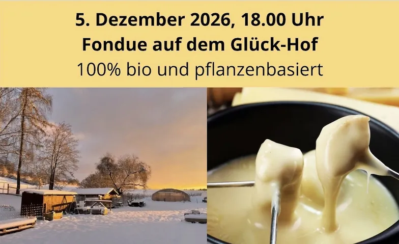Veganes Fondue auf dem Glück-Hof, à discrétion