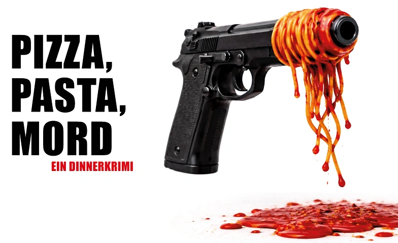 Dinner Krimi  «Pizza, Pasta, Mord» PREMIEREN AUFFÜHRUNG!