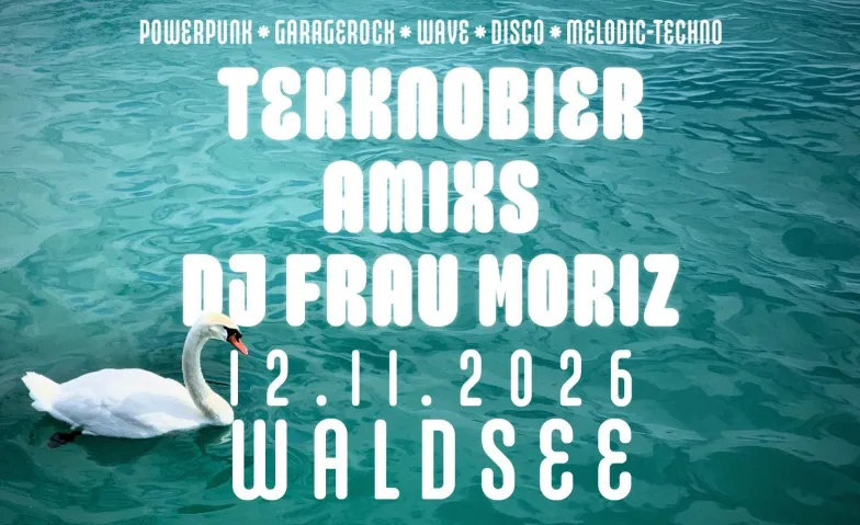 Tekknobier + Amixs + DJ frau moriz