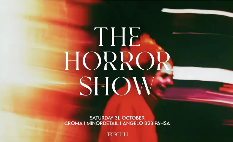 The Horror Show - Trischli Halloween (AB 18 JAHREN)