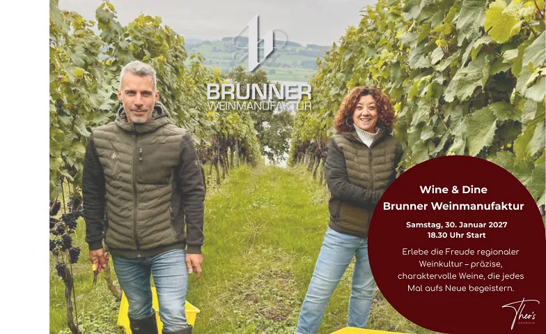 Wine &  Dine Brunner Weinmanufaktur 30.01.2027