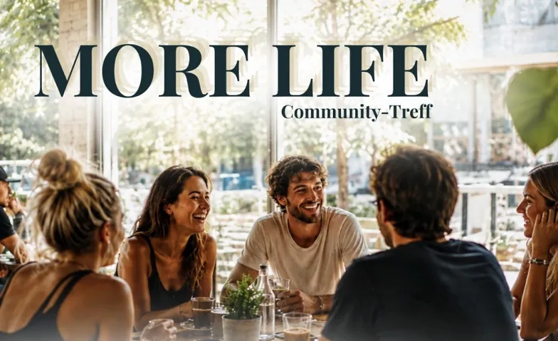 More Life - Community-Treff