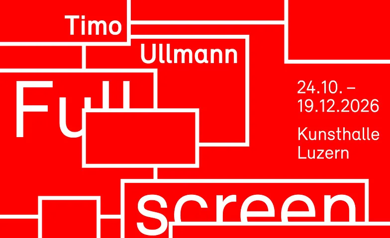 Timo Ullmann – Fullscreen: Vernissage