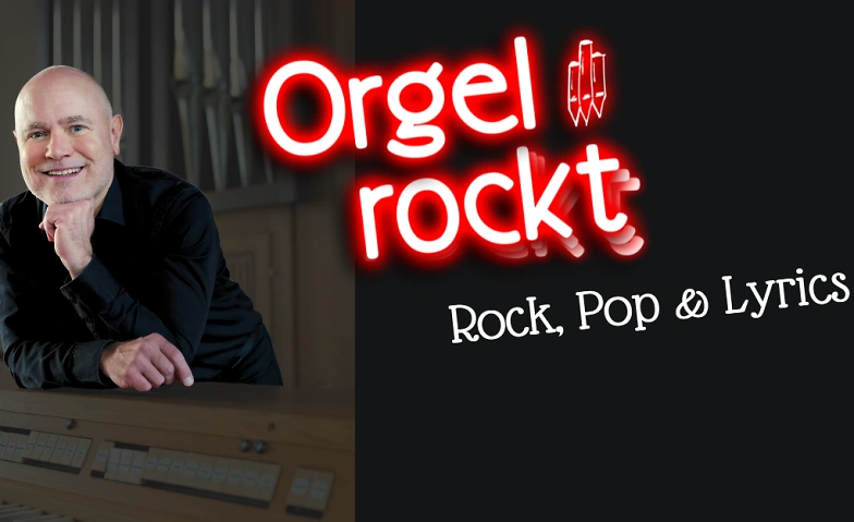 Orgel rockt · Rock, Pop & Lyrics