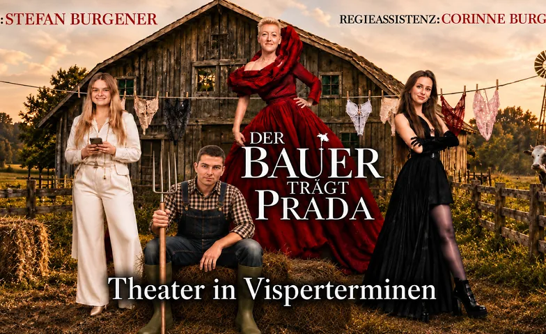 Tärbiner Dorfbühna: Der Bauer trägt Prada