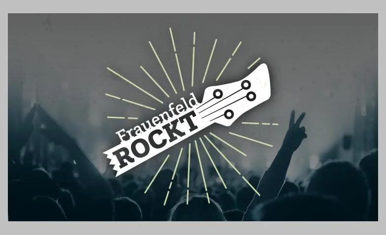 Frauenfeld ROCKT – 1. Halbfinal