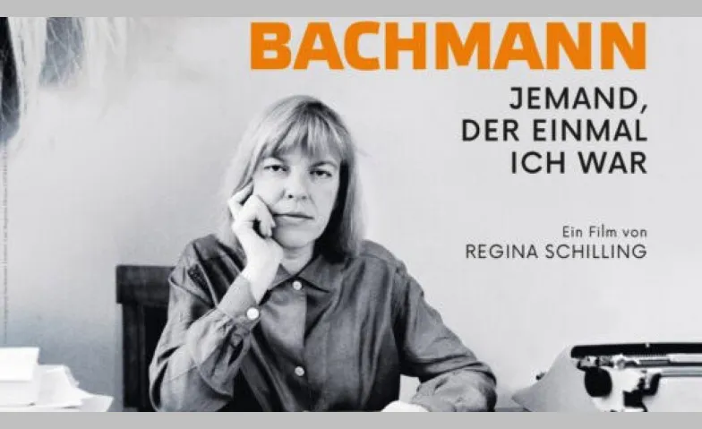 Ingeborg Bachmann – Jemand, der einmal ich war