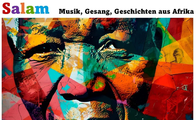 Salam - Musik, Gesang, Geschichten aus Afrika