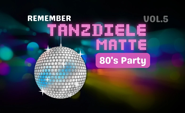 Remember Tanzdiele Matte 80's Party, Teil 6