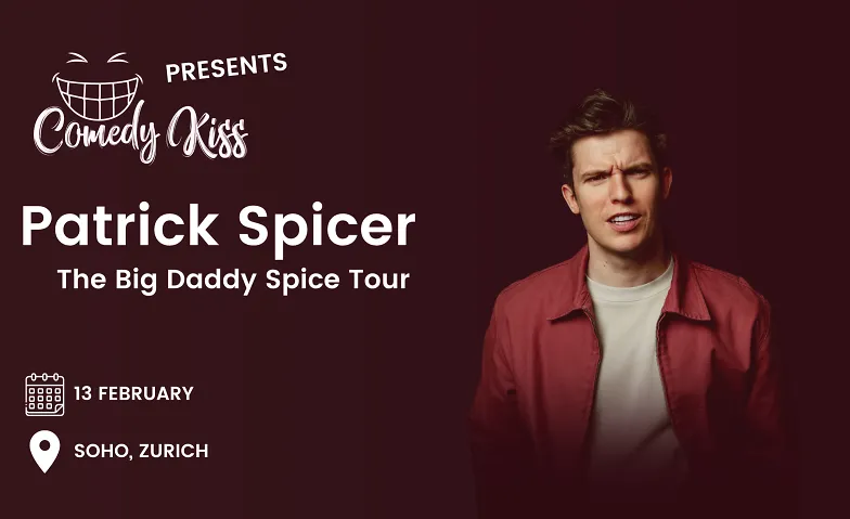 Comedy Kiss Presents: Patrick Spicer - The Big Daddy Spice T