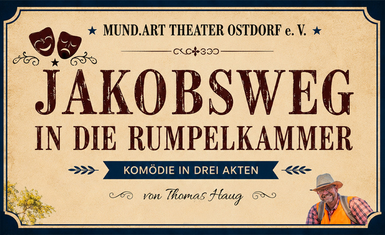 Jakobsweg in die Rumpelkammer - Theaterstück in 3 Akten