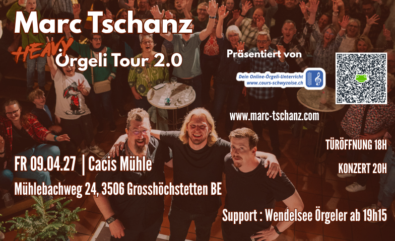 Marc Tschanz Heavy Örgeli Tour 2.0