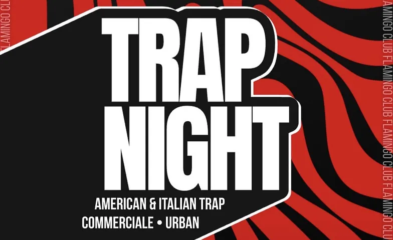 TRAP NIGHT @ FLAMINGO CLUB