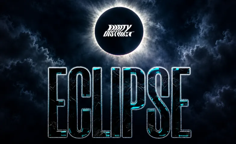 ECLIPSE presented by Dirty District