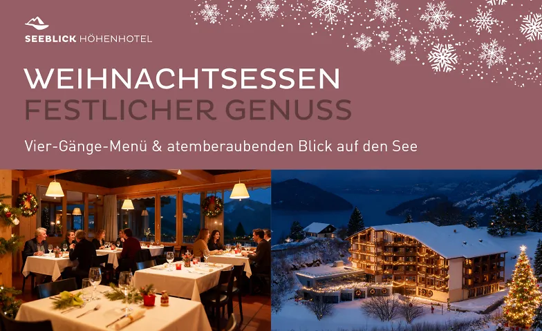 Festliches 3- & 4-Gänge Weihnachtsmenü Höhenhotel Seeblick