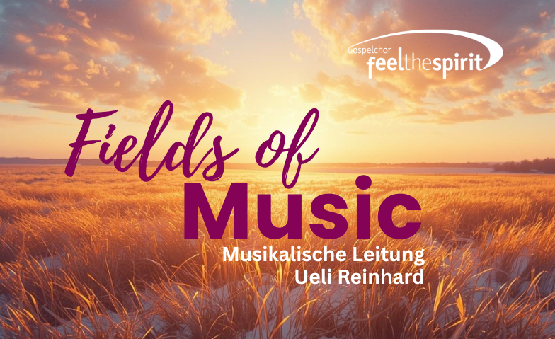 Konzert "Fields of Music“ Gospelchor Feel the Spirit