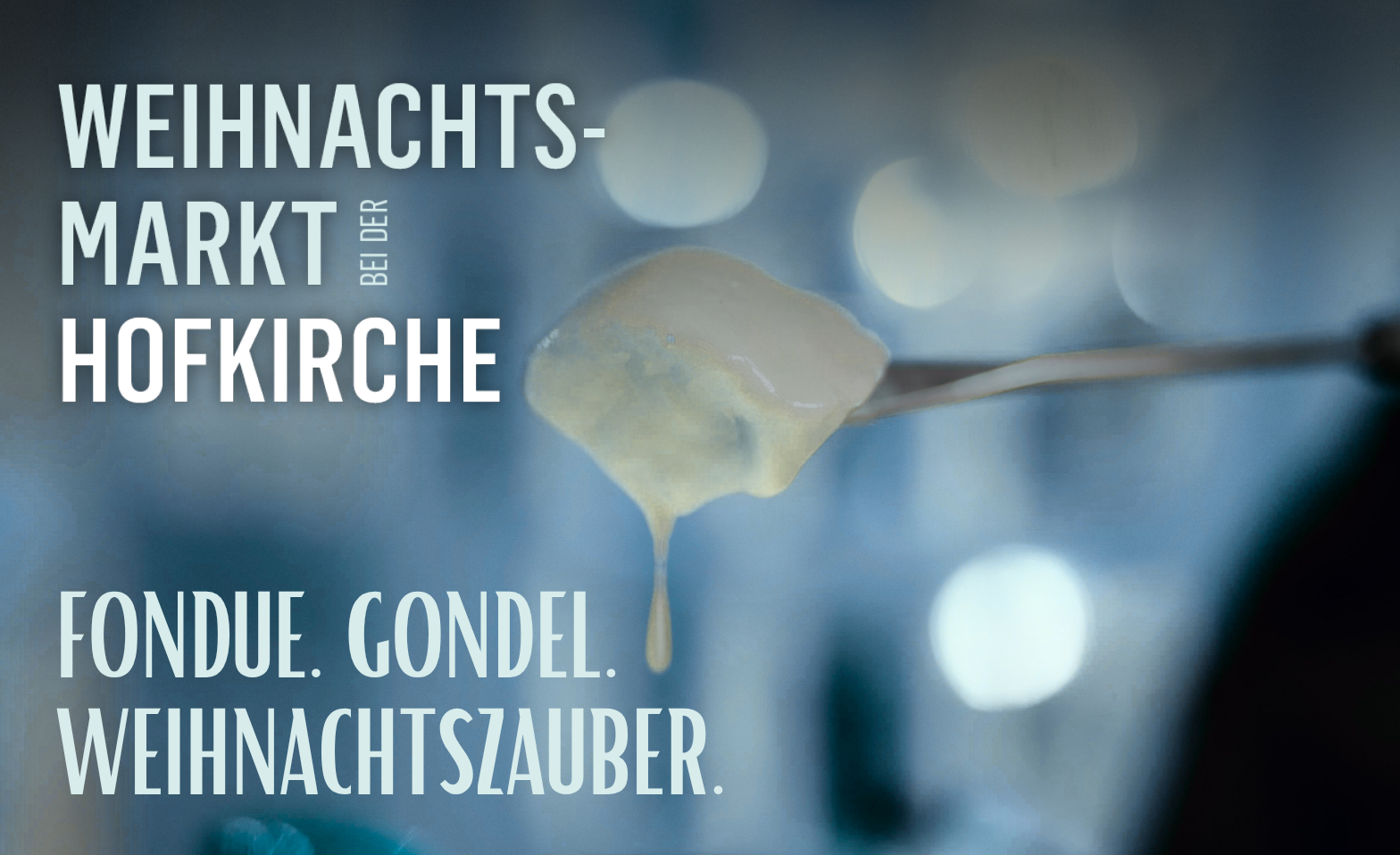 Fondue. Gondel. Weihnachtszauber.