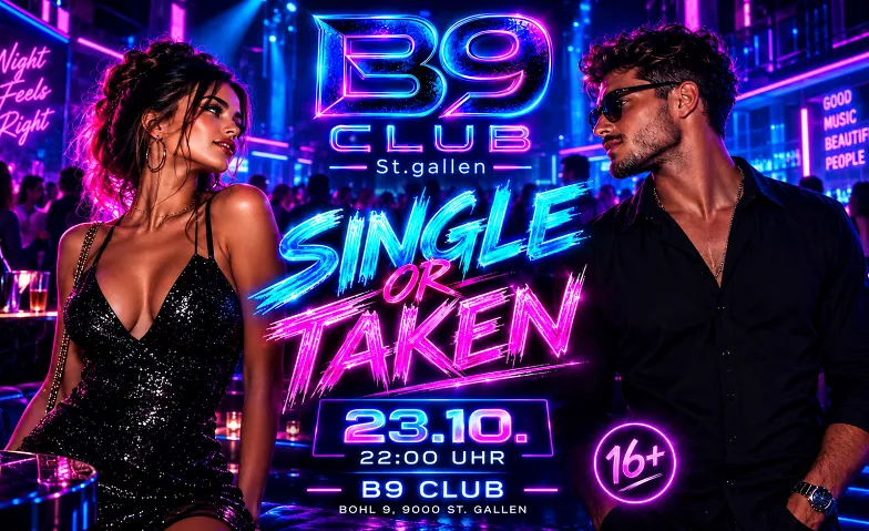 SINGLE OR TAKEN – 16+ PARTY