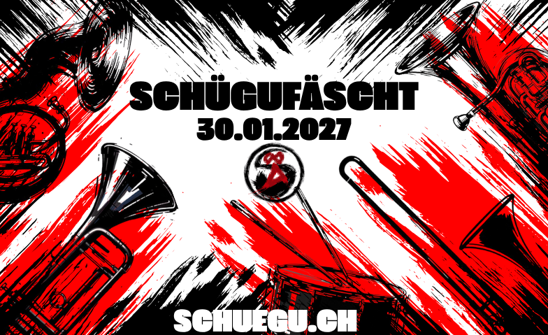 SCHÜGUFÄSCHT 2027