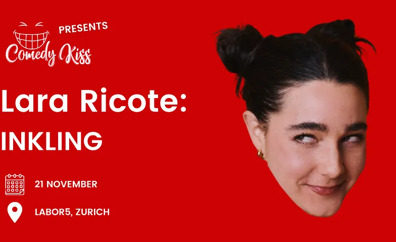 Comedy Kiss Presents: Lara Ricote - INKLING