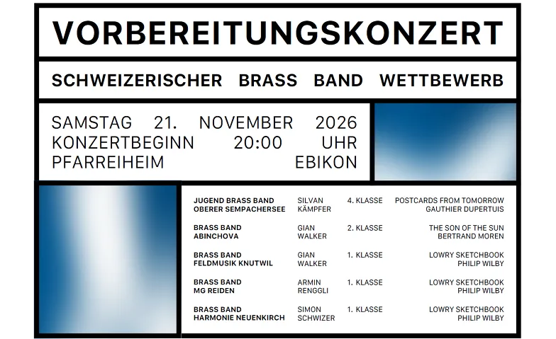 Vorbereitungskonzert Schweizerischer Brass Band Wettbewerb