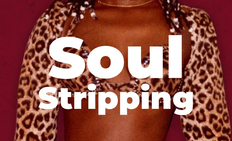 «Soul Stripping»  by Paula Charles: Republication Vernissage