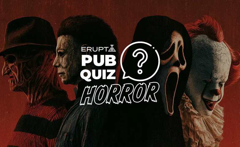 ERUPT PubQuiz: Horror