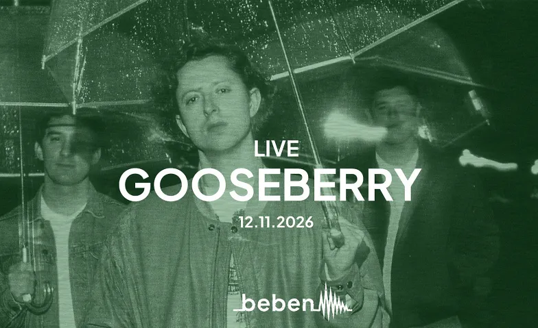 Gooseberry x bebenLIVE