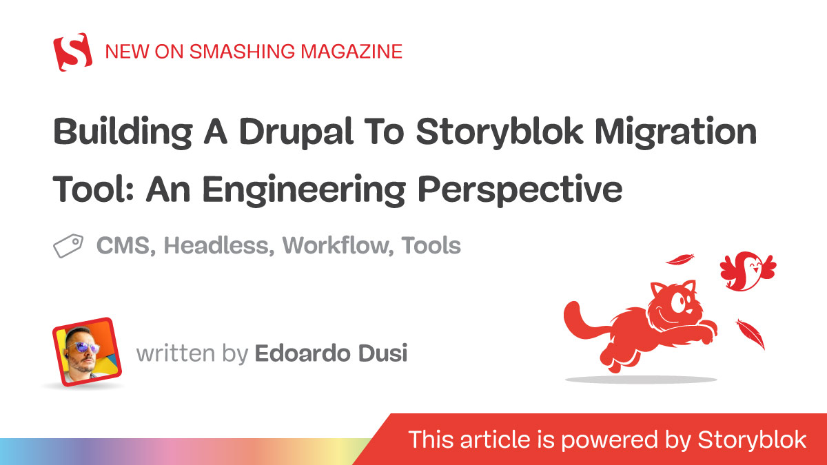 Building A Drupal To Storyblok Migration Tool: An Engineering Perspective — Smashing Magazine