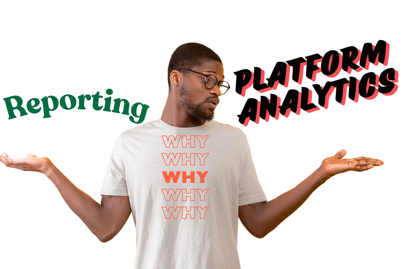 Reporting to Platform Analytics