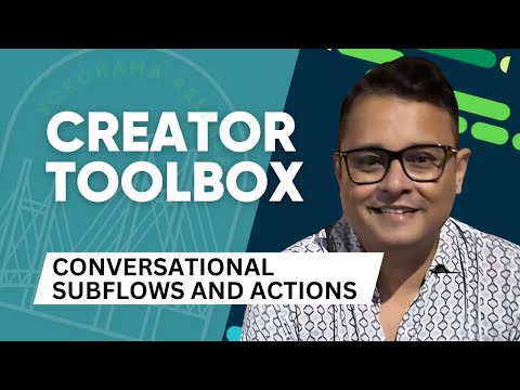 Level Up Your Workflows: Introducing Conversational Subflows and Actions in Yokohama