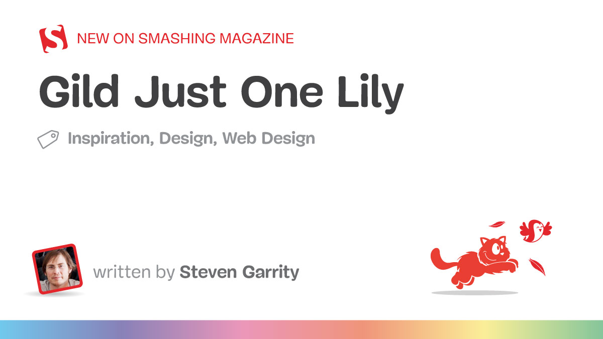 Gild Just One Lily — Smashing Magazine