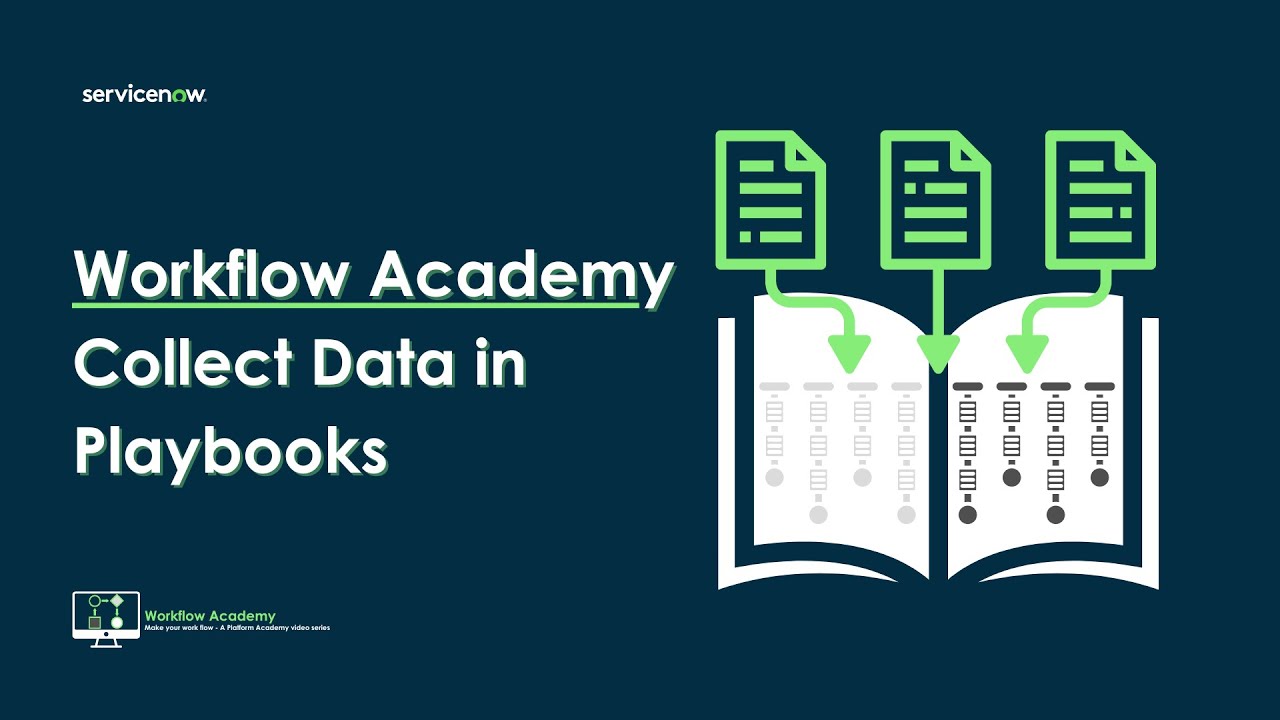 Collect Data in Playbooks - Workflow Academy #10 (Oct 10th, 2024)